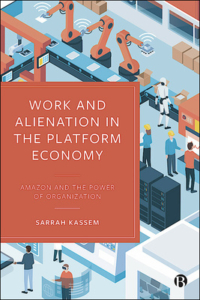 Work and Alienation in the Platform Economy 