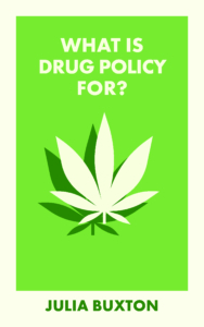 What is Drug Policy for?